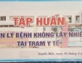 Tập huấn quản lý bệnh không lây nhiễm tại trạm y tế xã